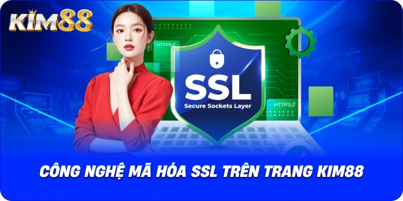 Công nghệ mã hóa SSL trên trang KIM88